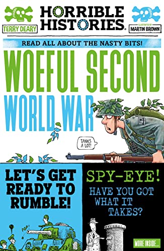 Woeful Second World War: 1 (Horrible Histories)